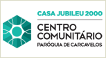 Casa Jubileu 2000 - Centro Comunitário - Paróquia de Carcavelos