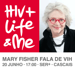 Mary Fisher fala de VIH - 20 Junho, 17:00 - SER+, Cascais
