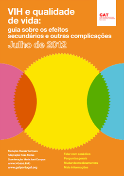 Publicao: VIH e Qualidade de Vida - guia sobre os efeitos secundrios e outras complicaes Julho de 2012